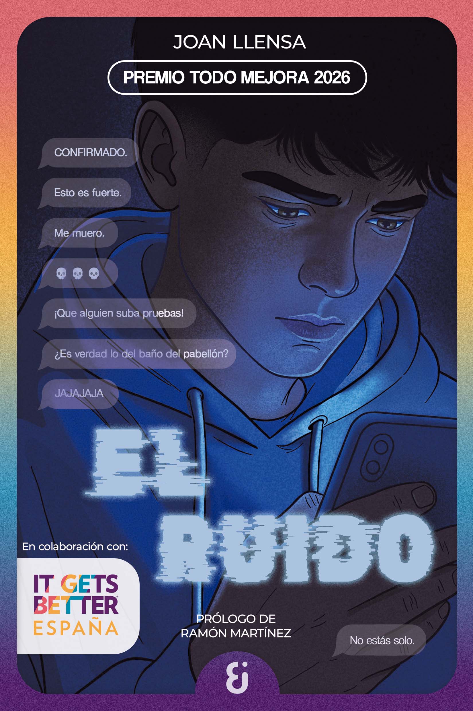 Joan Llensa gana el Premio Todo Mejora 2026 con El ruido, una novela juvenil sobre identidad, rumores y esperanza 1 el ruido